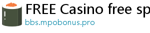 FREE Casino free spins